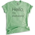 thumbnail image 1 of Hello I'm Awkward T-shirt, Unisex Women's Men's Shirt, Awkward Girl T-shirt, Introvert Shirt, Heather Apple Green, 3X-Large, 1 of 6