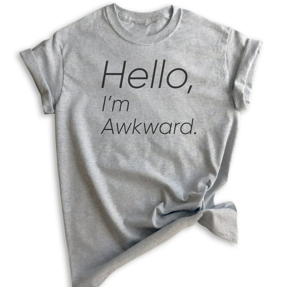 Hello I'm Awkward T-shirt, Unisex Women's Men's Shirt, Awkward Girl T-shirt, Introvert Shirt, Heather Gray, 3X-Large