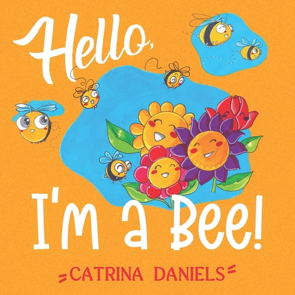 Hello! I'm a Bee, (Paperback)