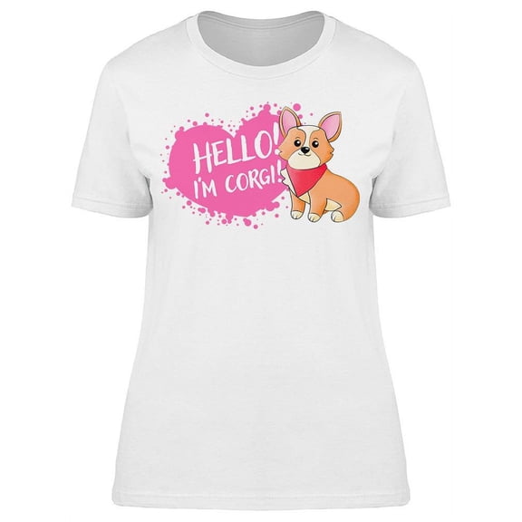 Hello!, Im Corgi! T-Shirt Women -Image by Shutterstock, Female x-Large