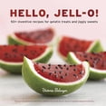 thumbnail image 1 of Pre-Owned Hello, Jell-O!: 50+ Inventive Recipes for Gelatin Treats and Jiggly Sweets [A Cookbook] (Hardcover) 1607741113 9781607741114, 1 of 1