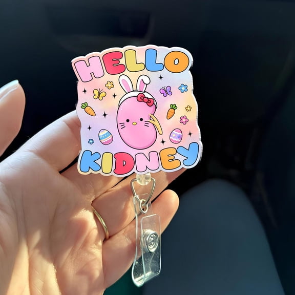 Hello Kidney Badge Reel, Cute Kidney Nurse Badge Reel, Dialysis Easter Badge, Acrylic ID Holder Gift