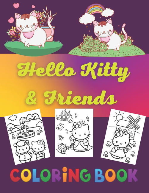 Hello Kitty & Friends Coloring Book: for adults & shilds, gifts