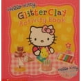 thumbnail image 1 of Pre-Owned Hello Kitty: Glitter Clay Activity Book by Deborah Schecter (Paperback), 1 of 1