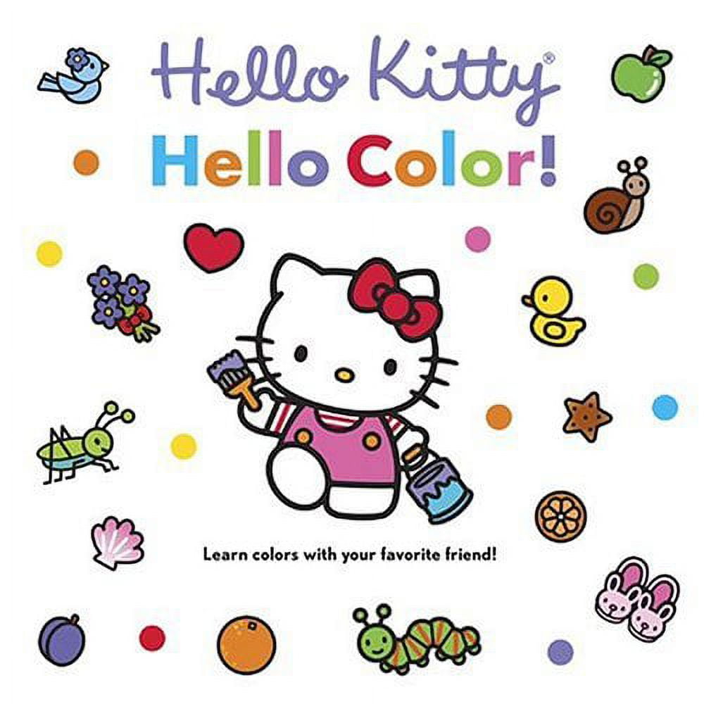 Pre-Owned Hello Kitty, Hello Color! Board Book (Unknown) 0810950154 9780810950153