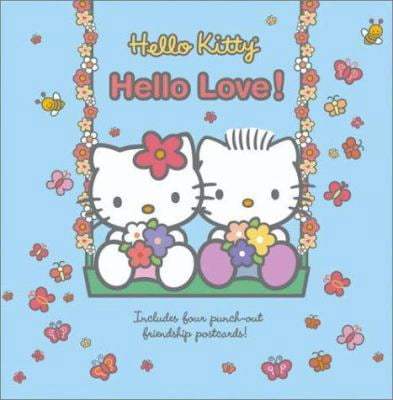 Pre-Owned Hello Kitty Hello Love! (Hardcover) 0810985381 9780810985384