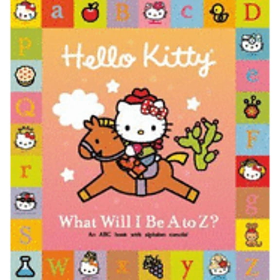 Pre-Owned Hello Kitty : What Will I be A to Z?