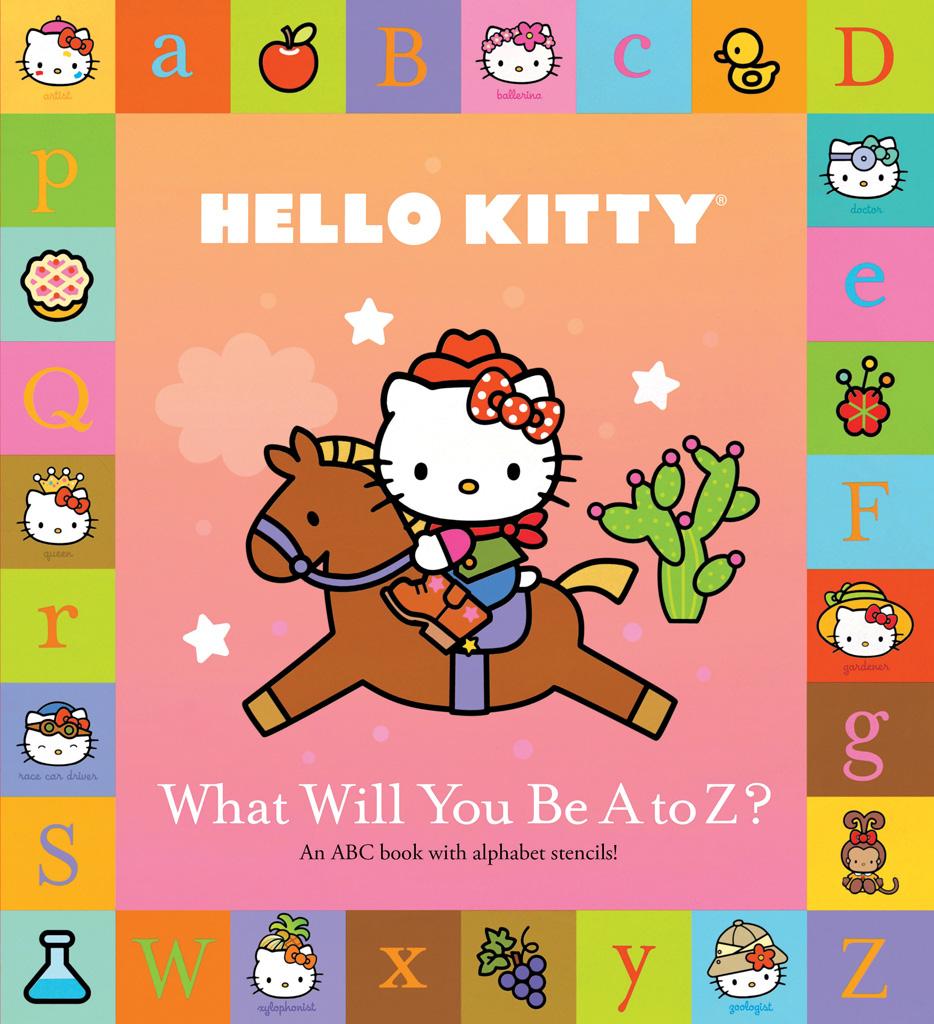 Hello Kitty: What Will You Be A to Z? (Hardcover) - image 1 of 1