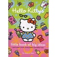 thumbnail image 1 of Pre-Owned Hello Kitty's Little Book of Big Ideas : A Girl's Guide to Brains, Beauty, Fashion..., 1 of 1