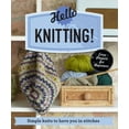 thumbnail image 1 of Hello Knitting! : Simple knits to have you in stitches (Paperback), 1 of 1