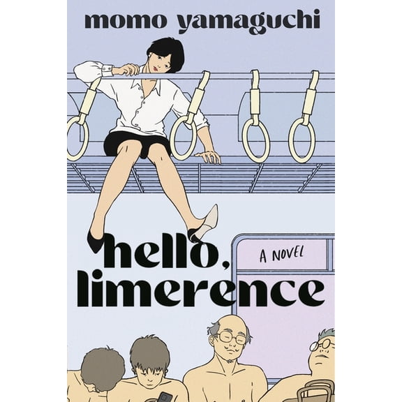 Hello, Limerence, (Hardcover)