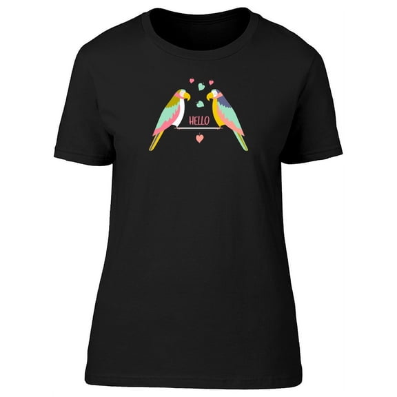 Hello, Lovely Parrots And Hearts Tee Women's -Image by Shutterstock