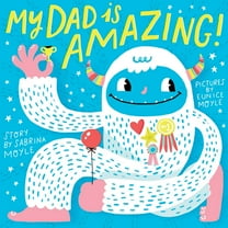 My Dad Is Amazing! (a Hello!Lucky Book) (Board Book)