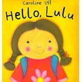 thumbnail image 1 of Pre-Owned Hello, Lulu (Hardcover) 0802787126 9780802787125, 1 of 1