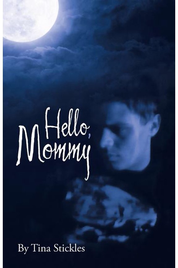Hello, Mommy