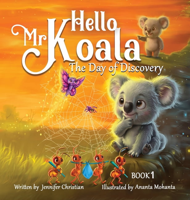 Hello Mr Koala - The Day of Discovery, (Hardcover)