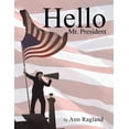 thumbnail image 1 of Hello Mr. President (Paperback), 1 of 1