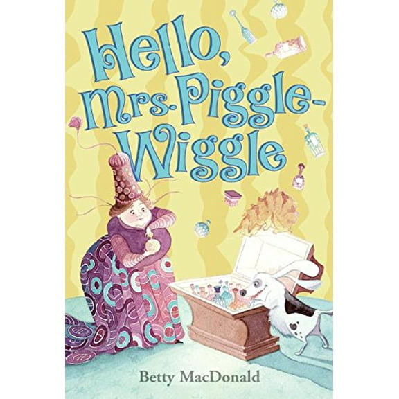 Pre-Owned Hello, Mrs. Piggle Wiggle (Hardcover) 0397317158 9780397317158