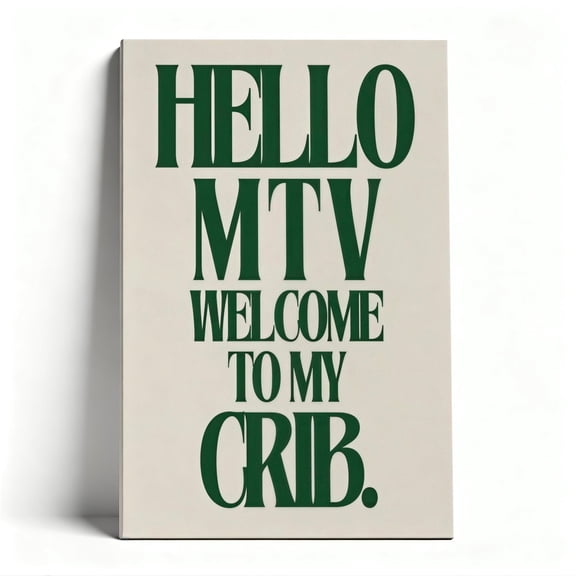 Hello Mtv Welcome To My Crib Canvas Wall Art, Retro Pop Culture Decor, Typography Artwork For Living Room, Ready To Hang