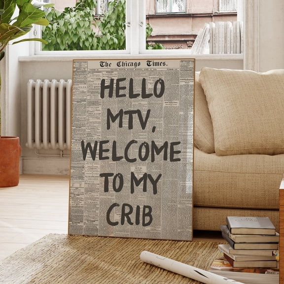 Hello Mtv Welcome To My Crib Retro Newspaper Quote Poster Home Decor Office Wall Art