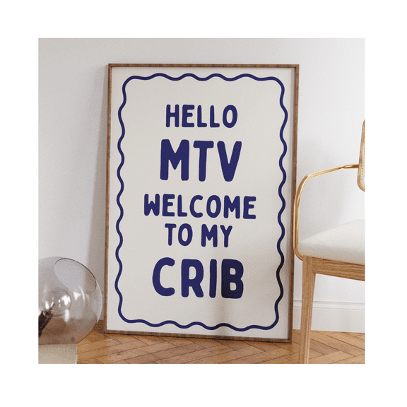 Hello Mtv Welcome To My Crib Wall Art Retro Apartment Decor Trendy Dorm Room Decor Quirky Decor Typography Wall Art