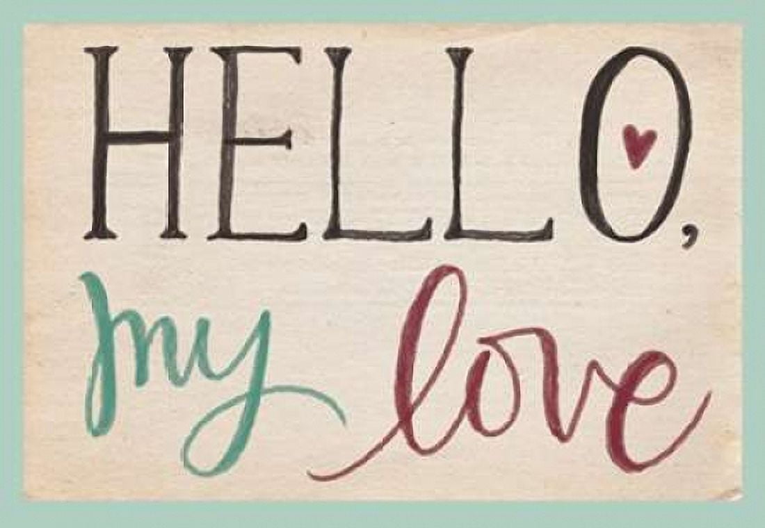 Hello My Love Canvas Art - Katie Doucette (20 x 28)