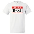 thumbnail image 1 of Hello My Name Is Bond T shirt Tee Gift, 1 of 2