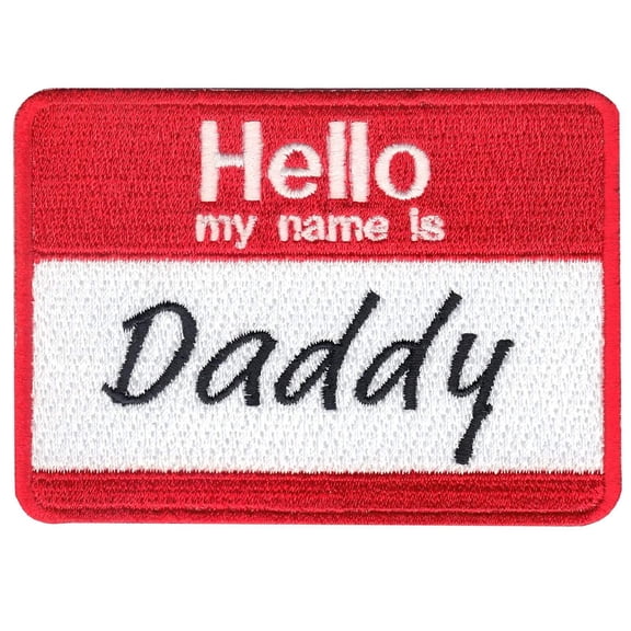 Hello My Name Is Daddy Name Tag Iron On Embroidered Patch