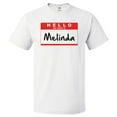 thumbnail image 1 of Hello My Name Is Melinda T shirt Tee Gift, 1 of 2