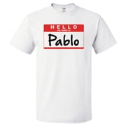 Hello My Name Is Pablo T shirt Tee Gift