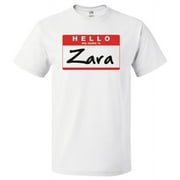 Hello My Name Is Zara T shirt Tee