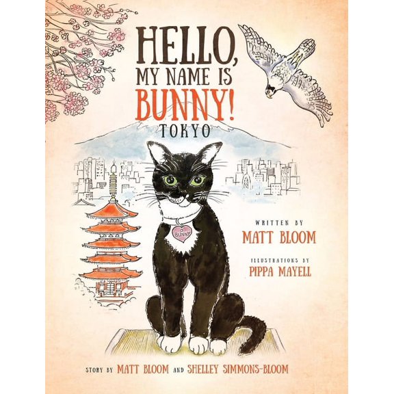 Hello, My Name is Bunny!: Tokyo, (Hardcover)