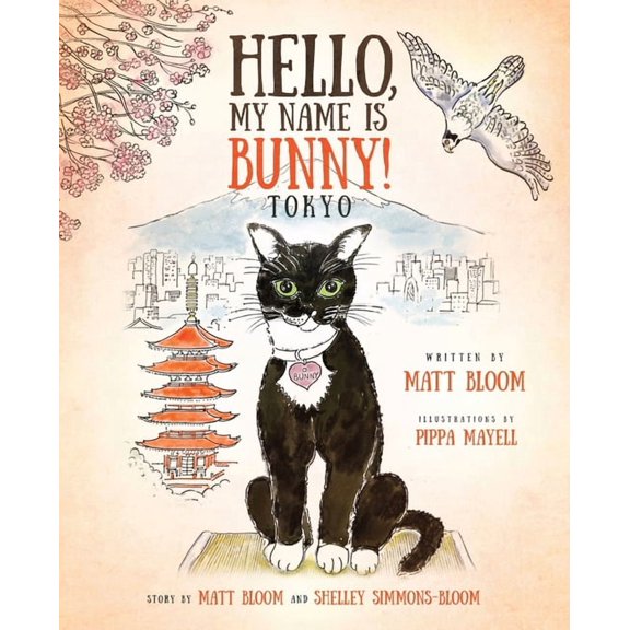 Hello, My Name is Bunny!: Tokyo, (Paperback)