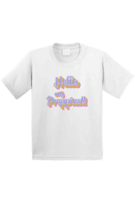 Hello My Preppies - Trendy Statement T-Shirt |Tween Tee| Women