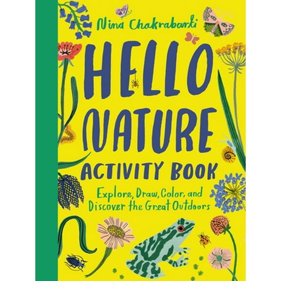 Pre-Owned Hello Nature Activity Book: Explore, Draw, Color, and Discover the Great Outdoors: Explore, Draw, Colour and Discover the Great Outdoors (Paperback) 1510230327 9781510230323