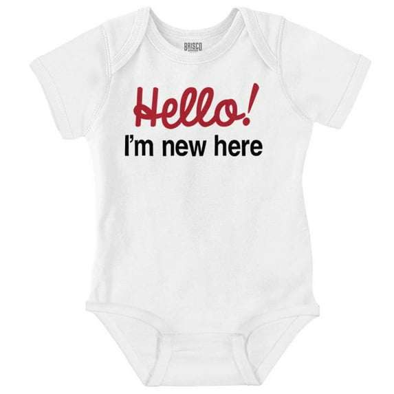 Hello New Here Sarcastic Funny Romper Boys or Girls Infant Baby Brisco Brands NB