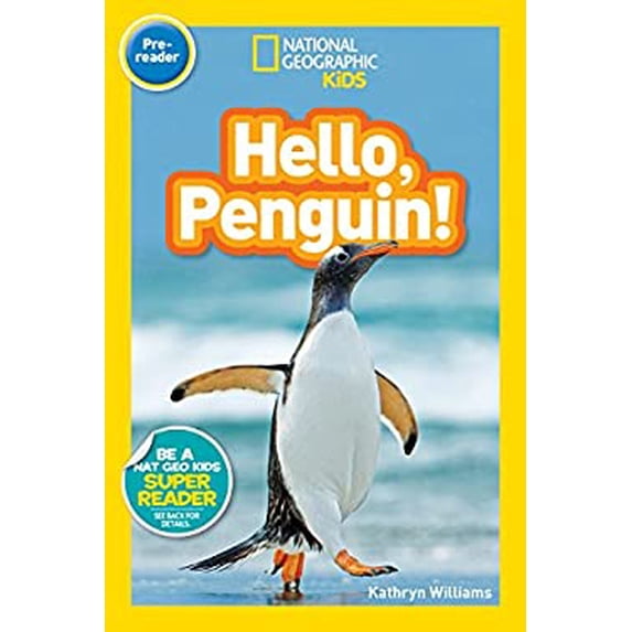 Pre-Owned Hello, Penguin! (National Geographic Kids Readers, Pre-Reader) (Library Binding) 1426328966 9781426328961