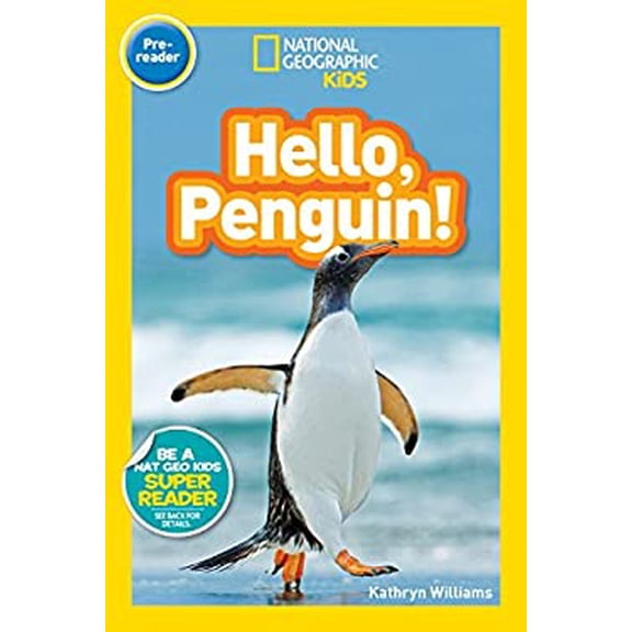 Pre-Owned Hello, Penguin! (National Geographic Kids Readers, Pre-Reader) (Library Binding) 1426328966 9781426328961