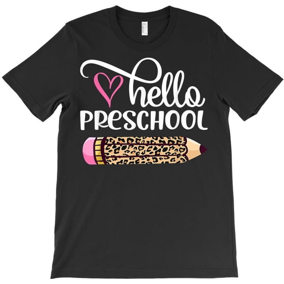 Hello Preschool Funny Leopard Pencil Back To School Graphic - Last-Minute Gift H14834 Unisex T-Shirt, Up to 5XL Available