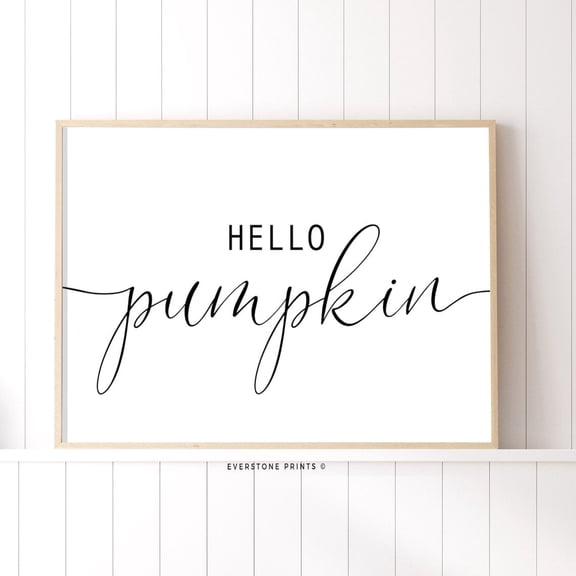 Hello Pumpkin Print Fall Wall Decor Farmhouse Sign Art Fall Typography Fall Wall Art Rustic Fall Quote Autumn Print Wall Art Modern Wall Decor