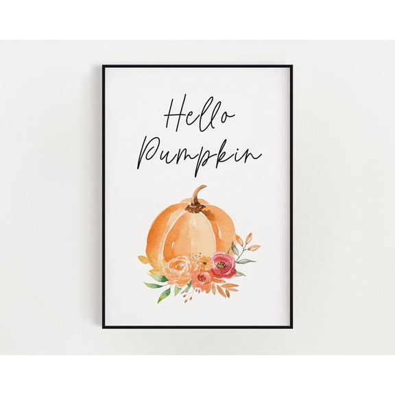 Hello Pumpkin Print, Wall Art, Print, Autumn Decor, Fall Prints, Pumpkin Prints Home Decor #3022, Unframed Canvas Size 24x36