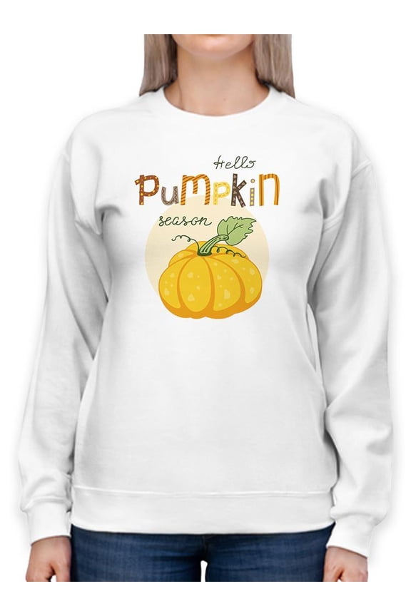 Hello Pumpkin Season Sweatshirt Women -Image by Shutterstock, Female Small