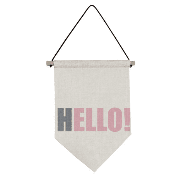 Hello Quote Encourage Positive Canvas Flag Hanging Wall Art Decor Banner