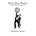 thumbnail image 1 of Hello Real World!: A Student'S Approach To Great Internships Co-Ops And Entry Level Positions, (Paperback), 1 of 1