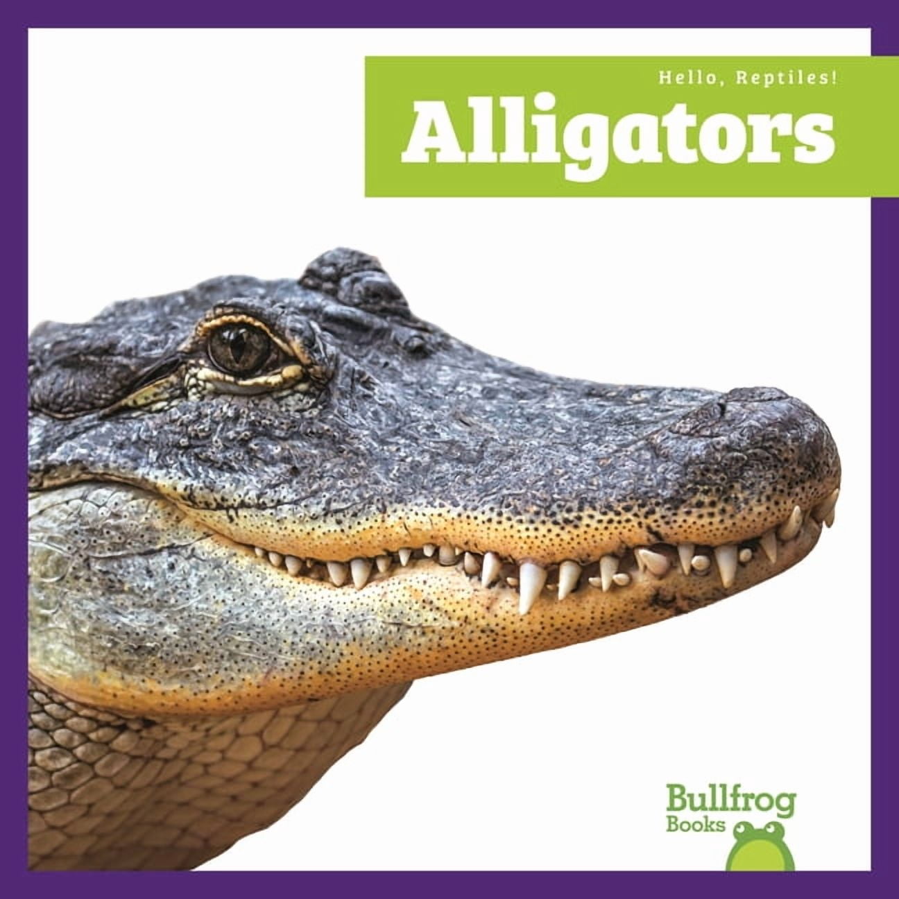 Hello, Reptiles! Alligators, (Hardcover)