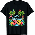 thumbnail image 1 of Hello Retirement 2026 Graphic Tee T-Shirt for Men Women, 1 of 4