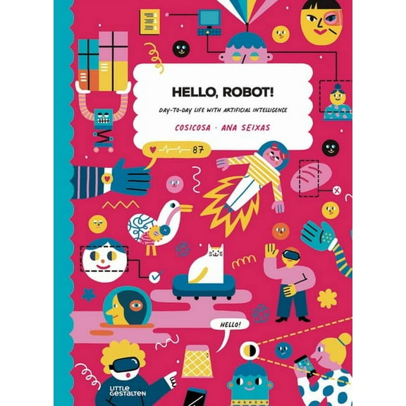 Hello, Robot!: Day-To-Day Life with Artificial Intelligence!, (Hardcover)