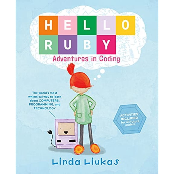 Pre-Owned Hello Ruby: Adventures in Coding (Hardcover) 1250065003 9781250065001