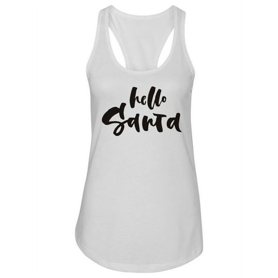 Hello Santa. Tank Women -Image by Shutterstock, Female x-Small