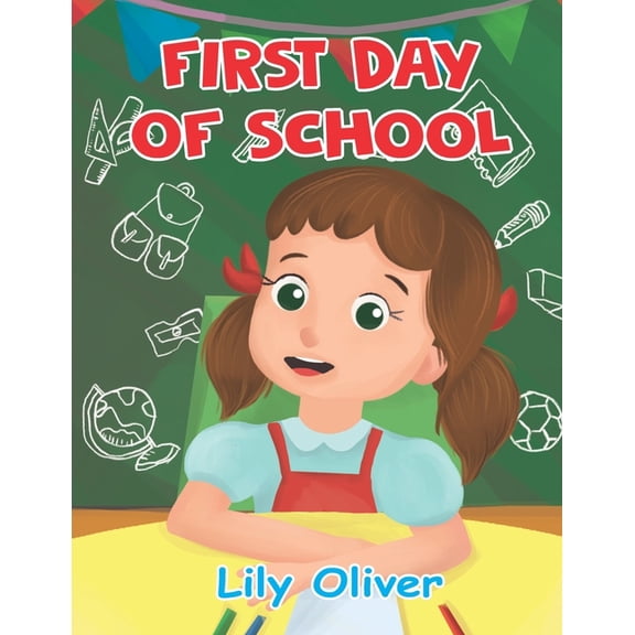 Hello School!: First Day of School! (Series #1) (Paperback)